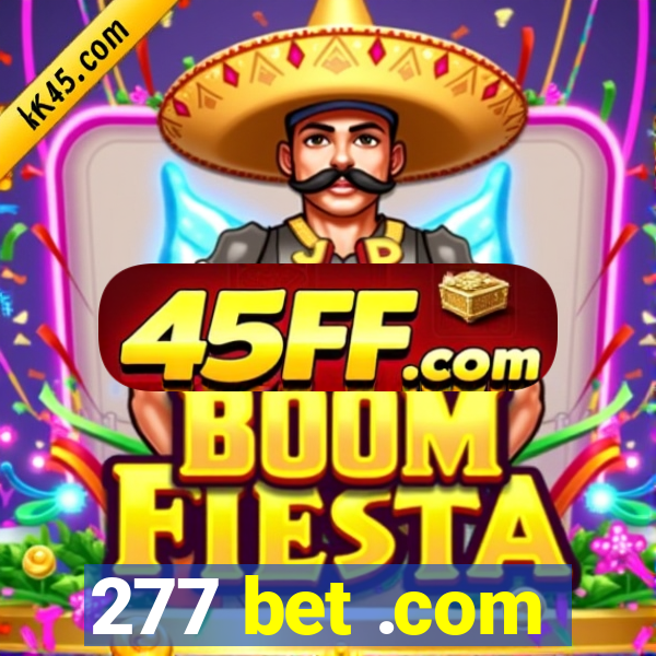 277 bet .com